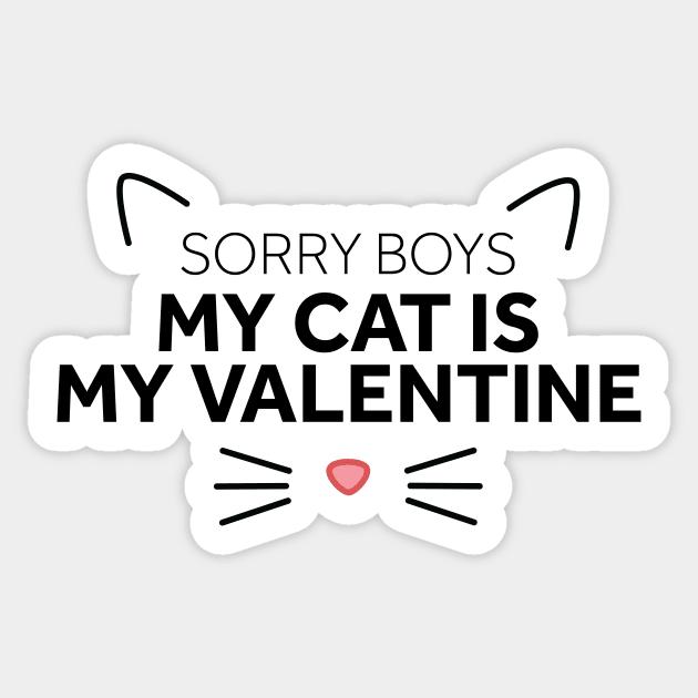 Sorry Boys My Cat is My Valentine Sticker by murialbezanson